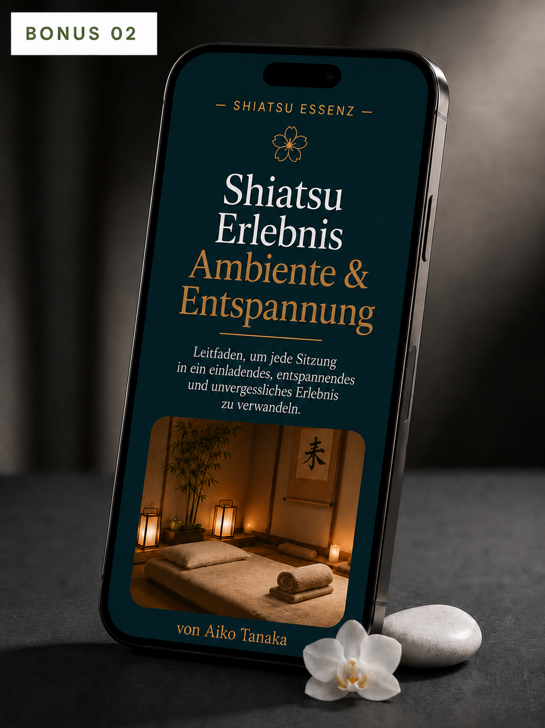 Bonus 02 — Shiatsu-Erlebnis, Ambiente & Entspannung